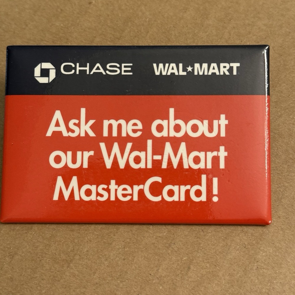 Ask Me About Our Walmart Mastercard Chase VTG Pinback Button Pin Round Circle